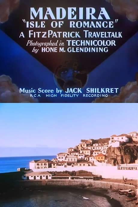 Madeira: ‘Isle of Romance’